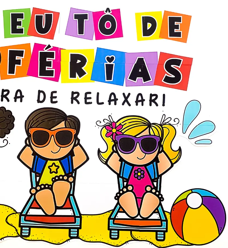 Painel "Eu Tô de Férias" – PDF para Imprimir — amostra 4: Finalize o ano letivo com estilo