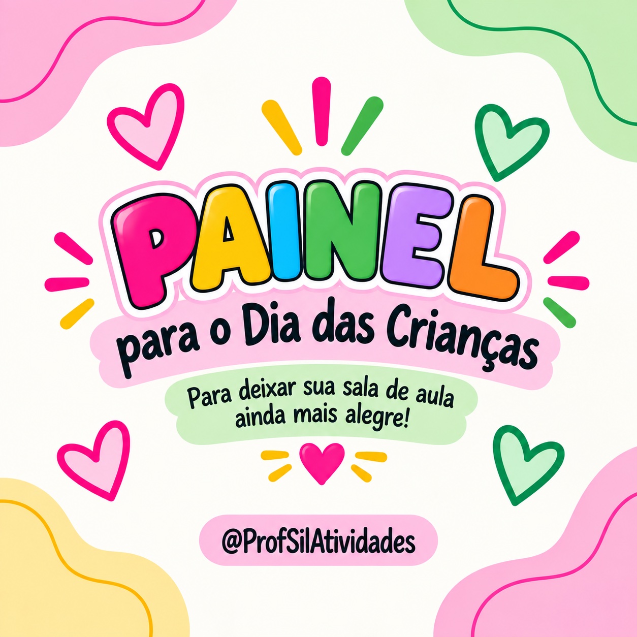 Painel flores dia das crianças para sala de aula — amostra 2: Em cada flor, cole a foto de um aluno e personalize o painel…