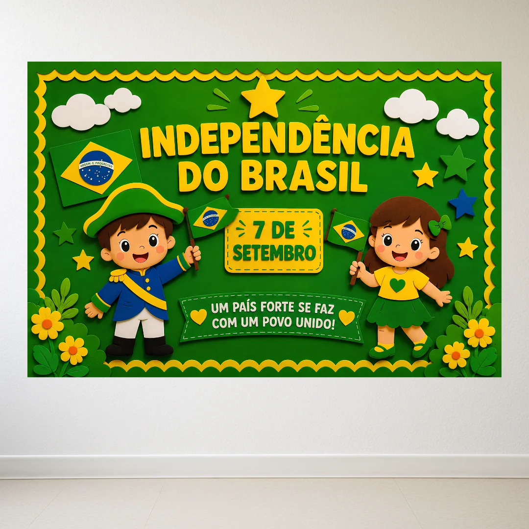 Painel Independência do Brasil - 7 de Setembro — amostra 1: Painel do 7 de Setembro em PDF com a frase "Um país forte se…
