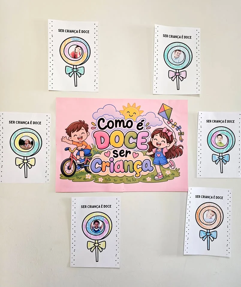 🎈Painel Interativo "Como é Doce Ser Criança"e atividade de colorir🎈 — amostra 1: 🌟Transforme a sua sala de aula ou o…
