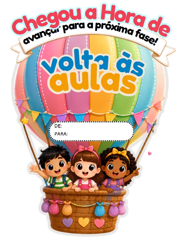 Painel + Lembrancinha: Balão Volta Às Aulas — amostra 2: PAINEL GIGANTE VOLTA ÀS AULAS + LEMBRANCINHA Chegou a hora de…