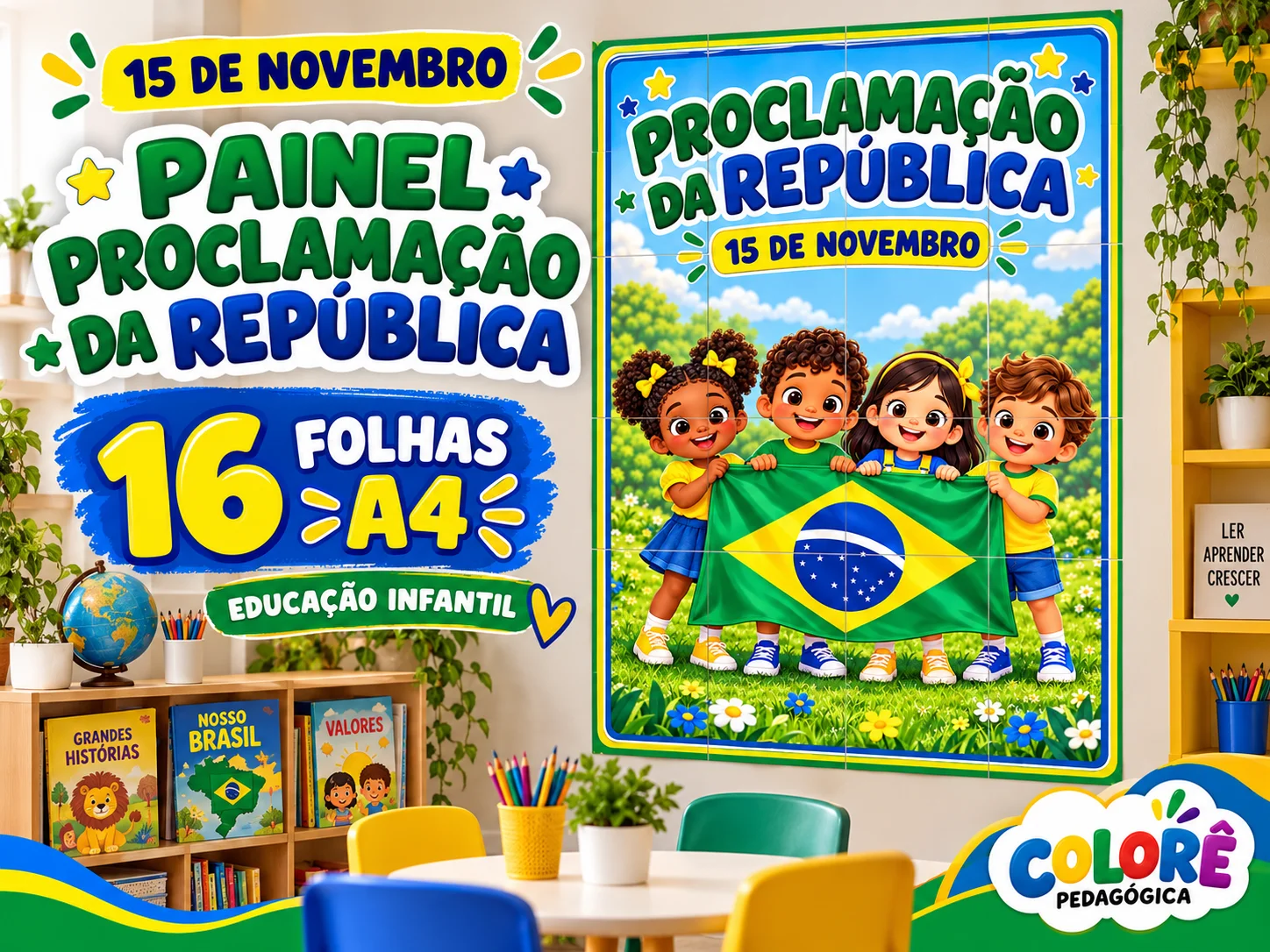 Painel Proclamação da República 16 Folhas A4 Decoração Ed. Infantil — Datas comemorativas para Educação Infantil: Com…