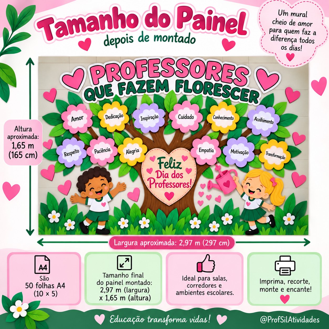 Painel “Professores que Fazem Florescer” - Dia dos Professores. — amostra 1: 2,97 m de largura × 1,65 m de altura.