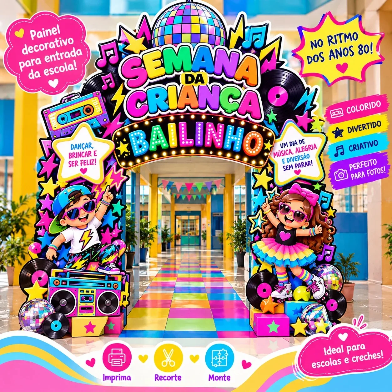 Painel Semana da Criança Bailinho Anos 80 — Datas comemorativas para Educação Infantil: Decore a escola com um painel…