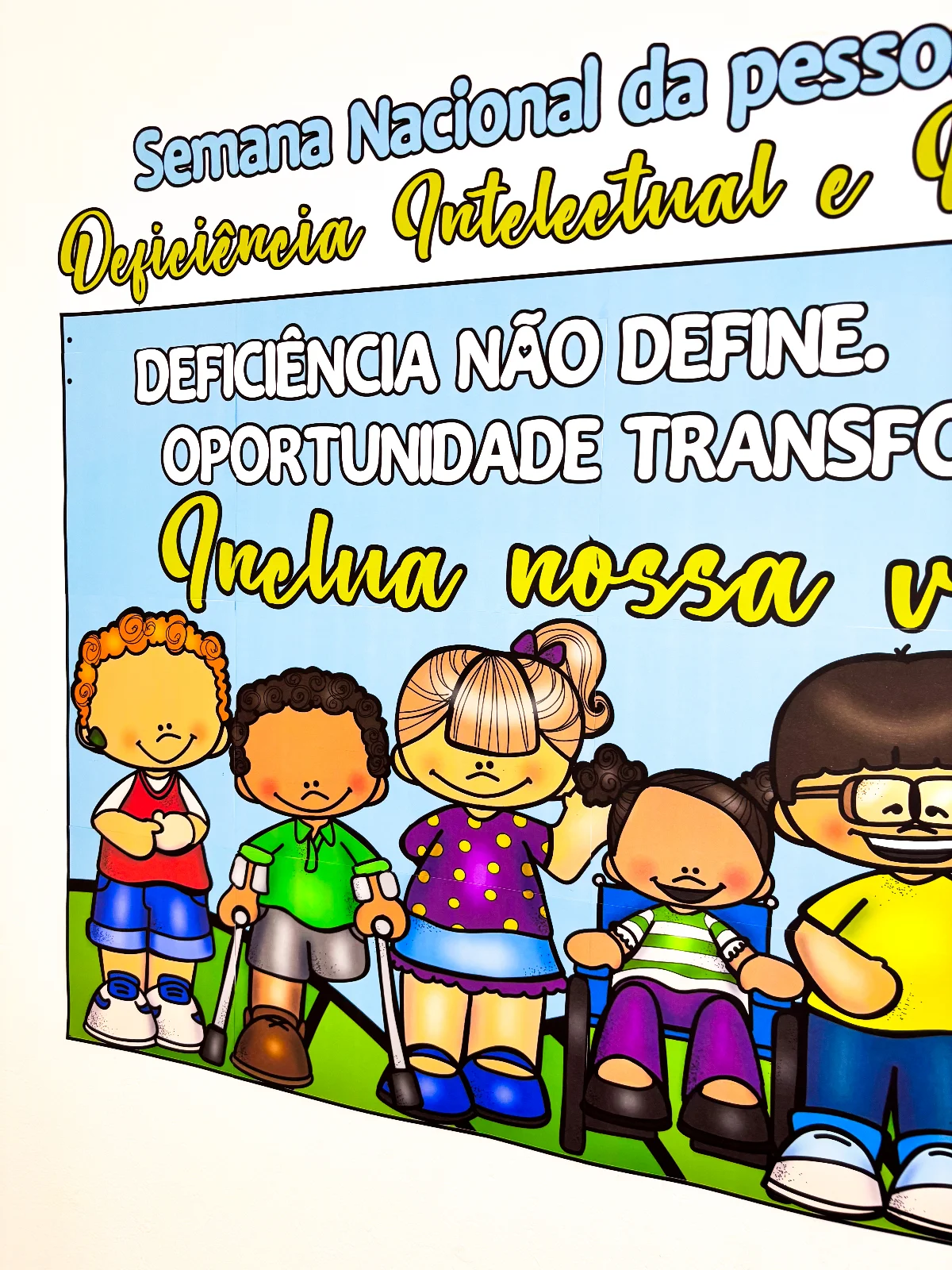 Painel Semana Nacional da Pessoa com Deficiência — amostra 6: “Deficiência não define Painel Semana Nacional da Pessoa com Deficiência — amostra 6: “Deficiência não define