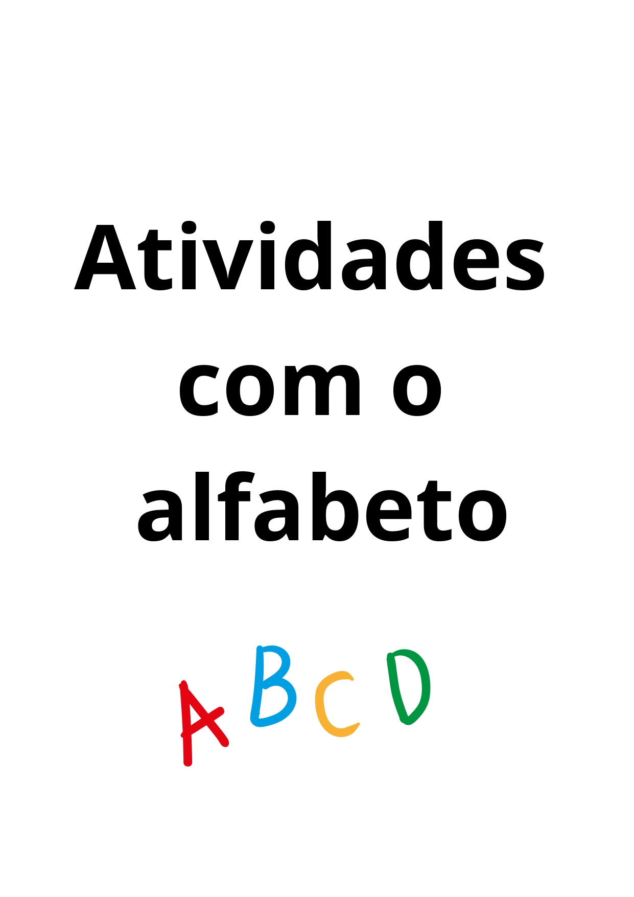 Pintando o alfabeto – Material Pedagógico — amostra 1: Sobre o PINTANDO O ALFABETO