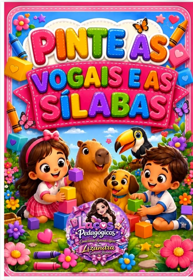 PINTE VOGAIS E SÍLABAS — Alfabetização para Educação Infantil: 🌈✨ PINTE AS VOGAIS E AS SÍLABAS ✨🌈 Um material encantador…