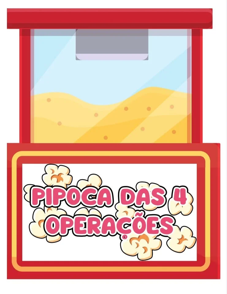 Pipoca das 4 Operações – Recurso Pedagógico Lúdico de Matemática (Arquivo em PDF) — amostra 5: 📦 Transforme a Matemática…