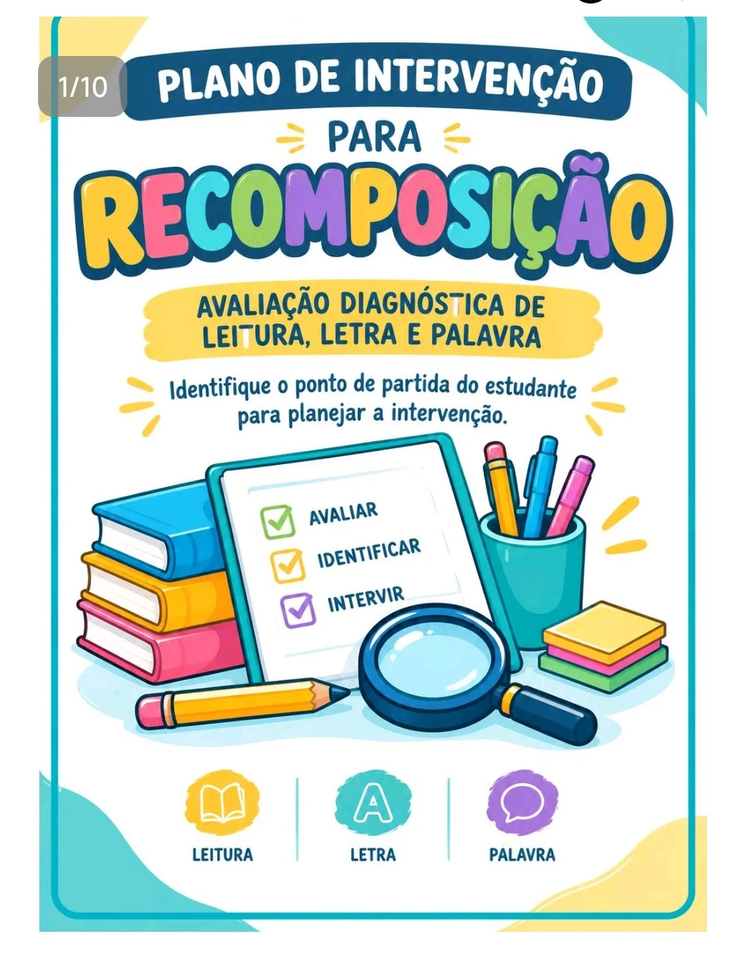 PLANO DE INTERVENÇÃO PARA RECOMPOSIÇÃO - AVALIAÇÃO DIAGNÓSTICA — Alfabetização para Todas as séries: Avalie o nível de…