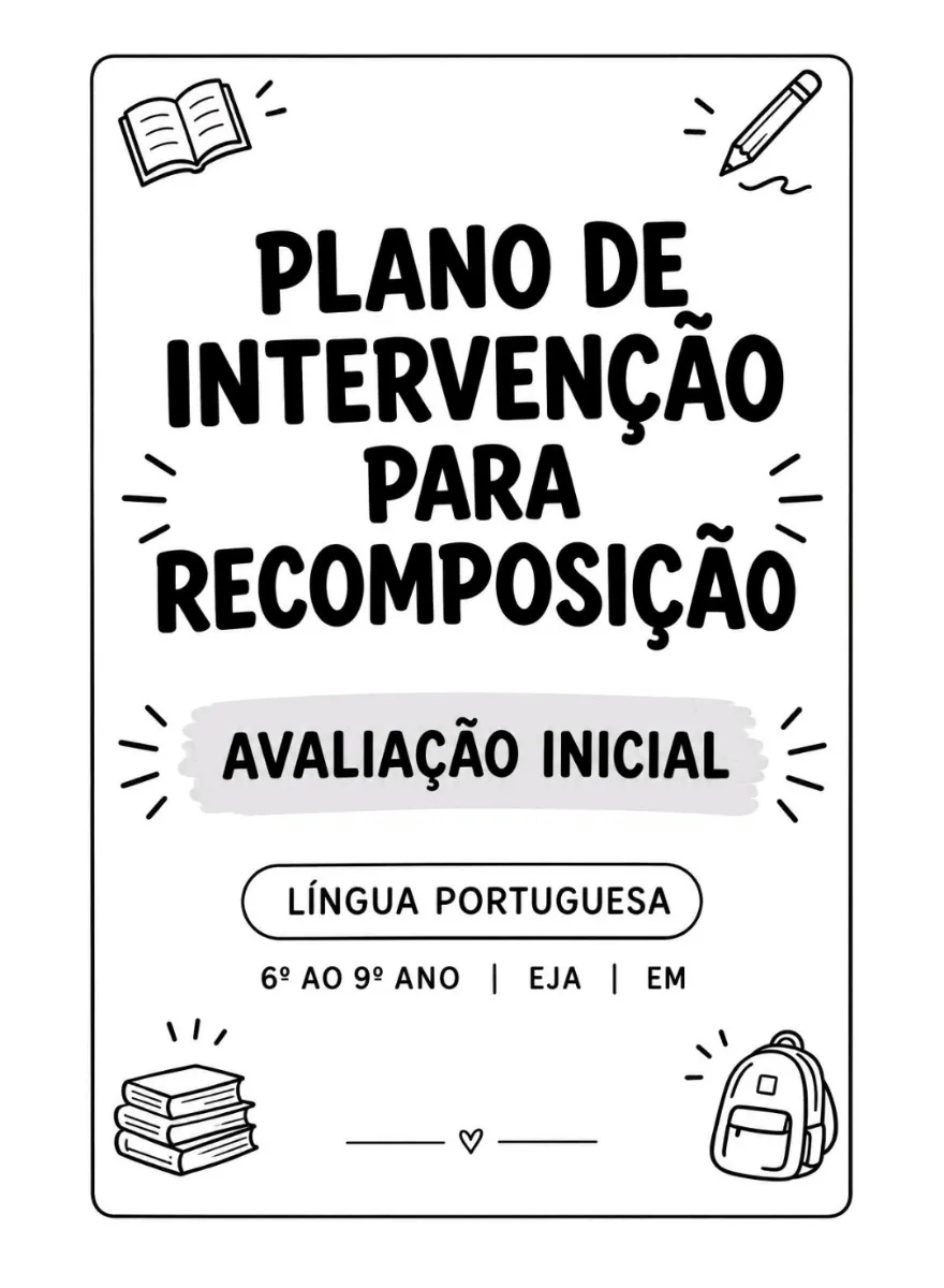 Plano Intervenção para Recomposição AVALIAÇÃO - 6° ano — amostra 1: A Avaliação Diagnóstica do Plano de Intervenção para…
