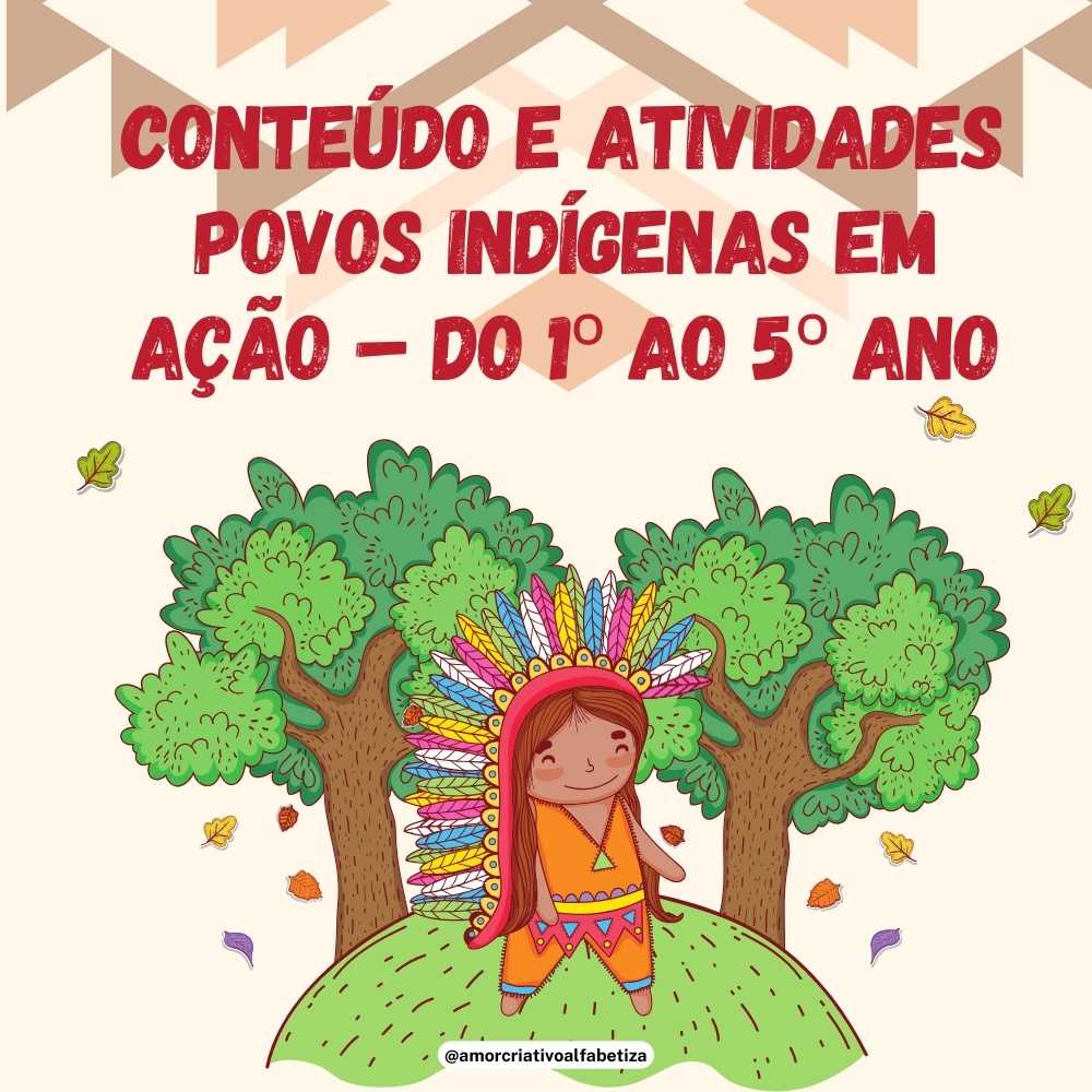 Povos indígenas em ação – do 1º ao 5º ano! | Alfabetização — capa do material