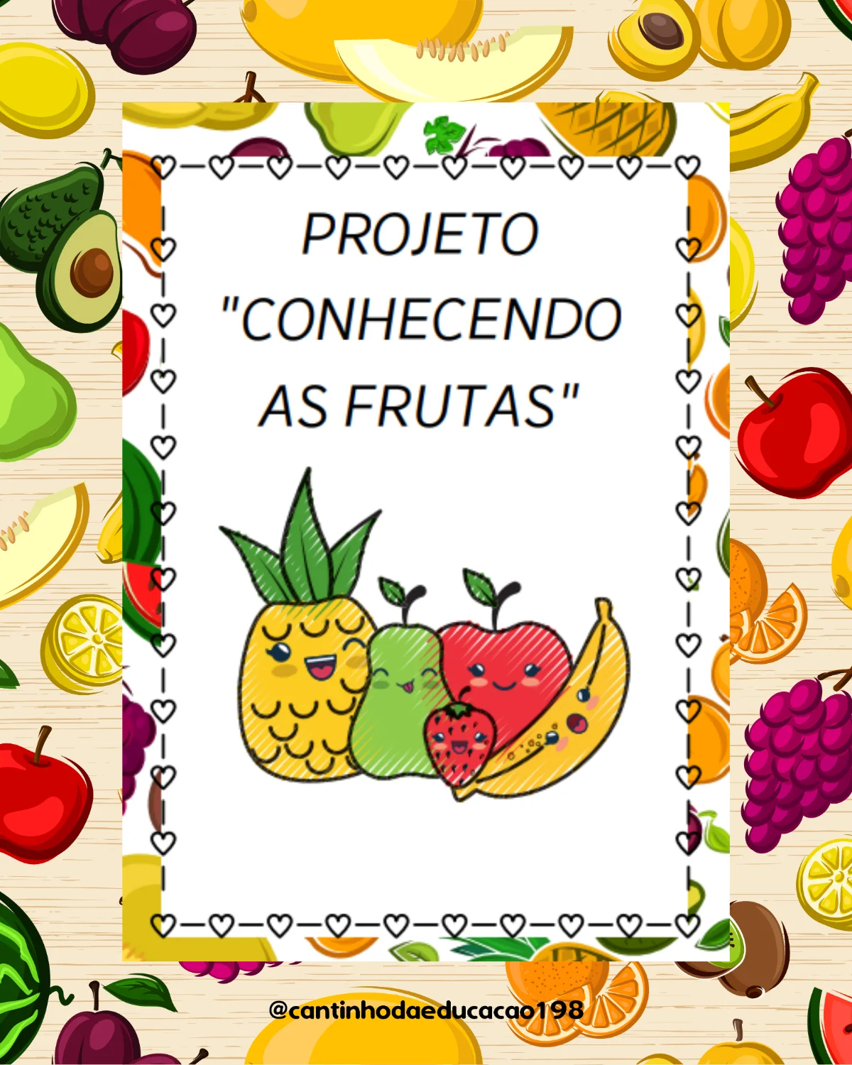 PROJETO ALIMENTAÇÃO – CONHECENDO AS FRUTAS — Alfabetização para Educação Infantil: Um projeto delicioso e lúdico para…
