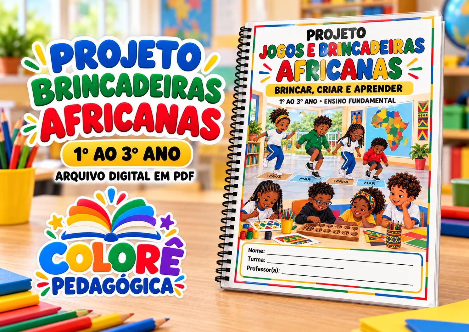 Projeto Brincadeiras Africanas | Jogos e Atividades para o 1º ao 3º — capa do material