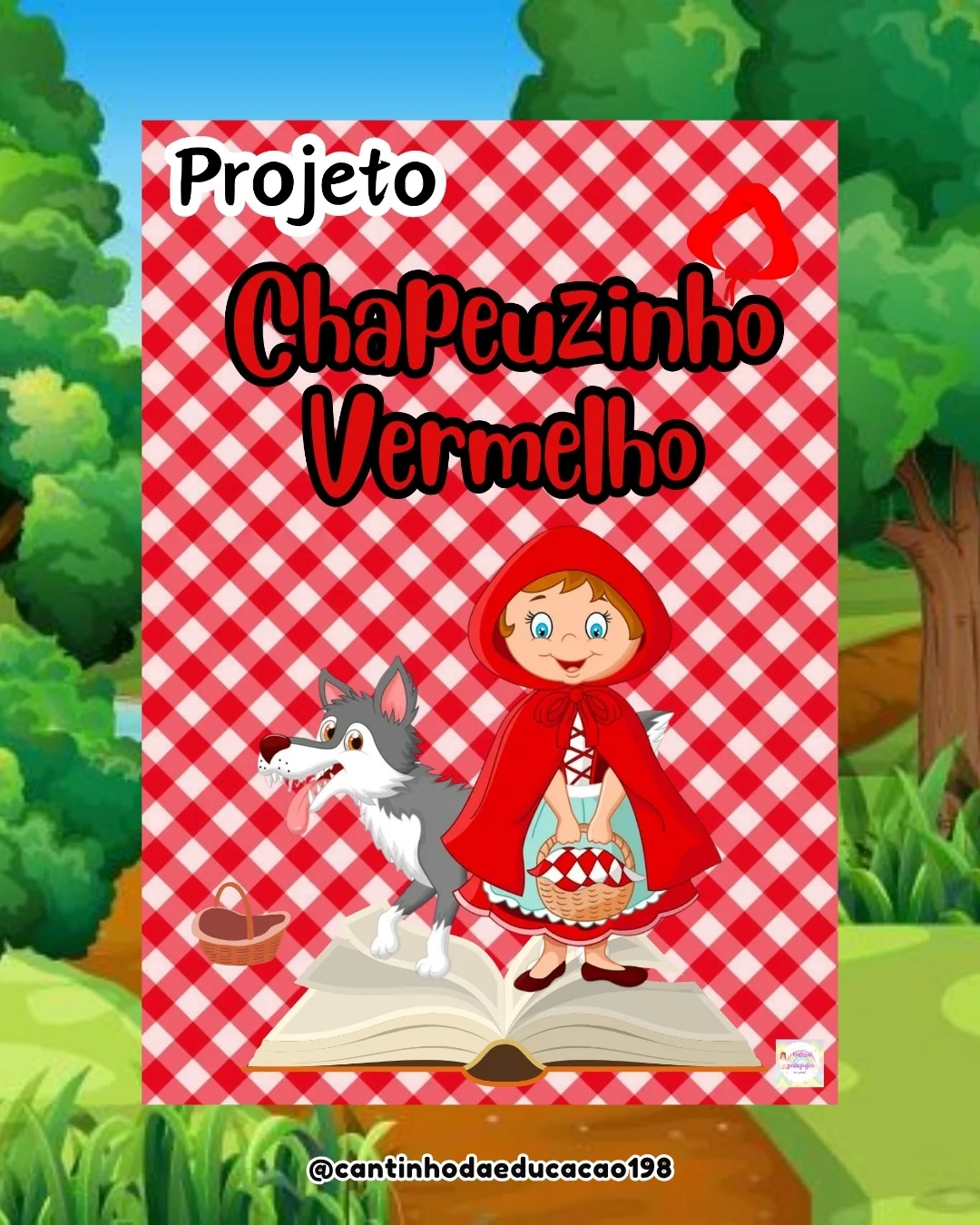 PROJETO CHAPEUZINHO VERMELHO – PDF para Imprimir — Alfabetização para Educação Infantil: Material lúdico, encantador e…