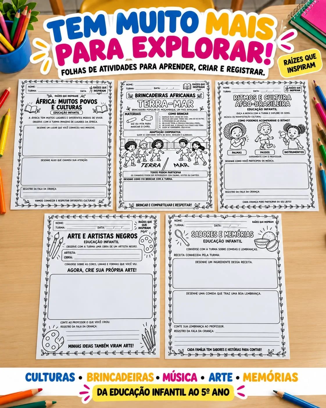 Projeto consciência Negra -Educação Infantil ao 5° ano — amostra 1: RAÍZES QUE INSPIRAM — PROJETO CONSCIÊNCIA NEGRA