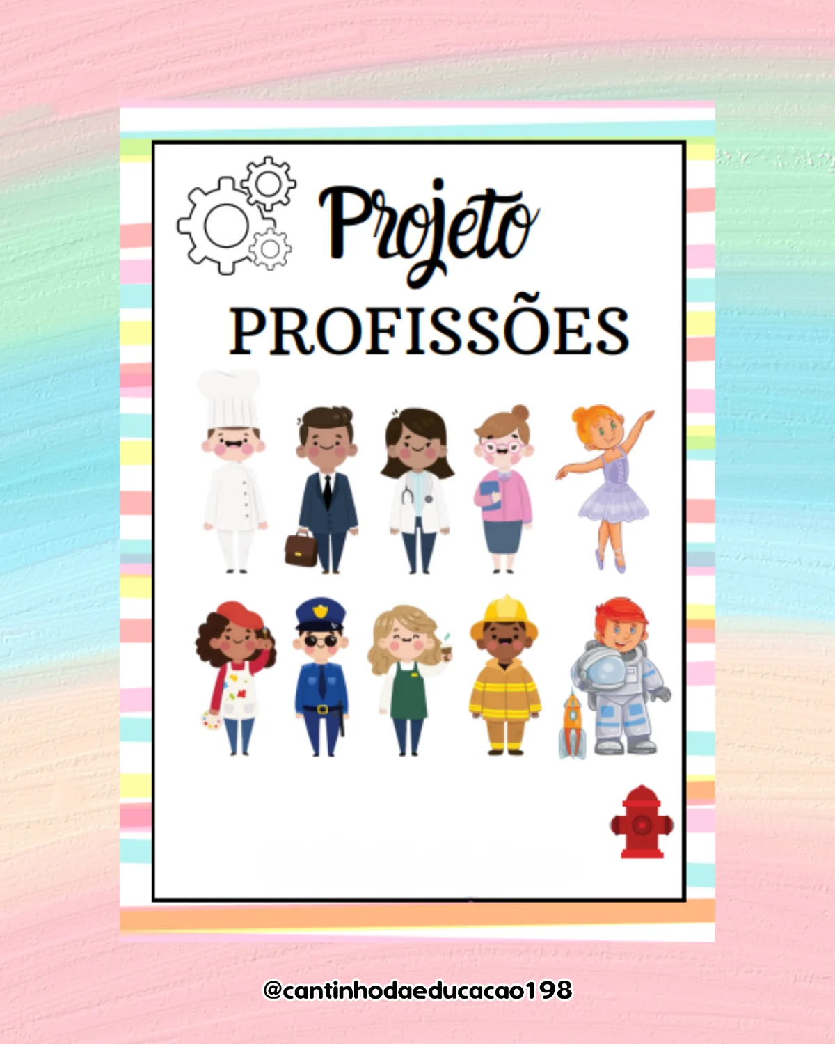 Projeto das profissões – Material Pedagógico — Datas comemorativas para Educação Infantil: Um projeto completo e lúdico…