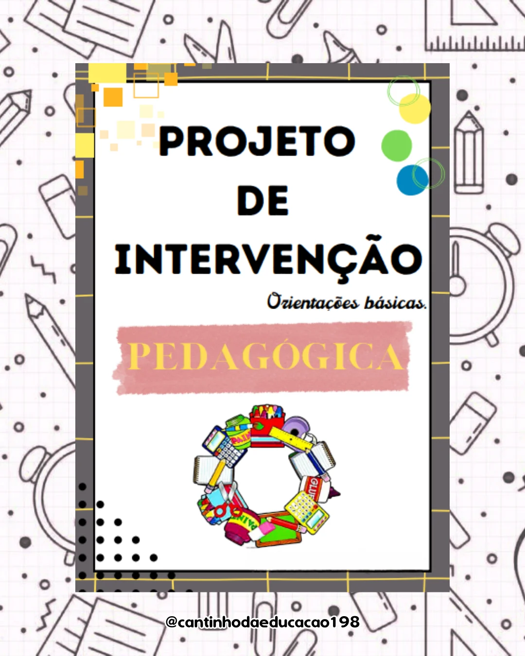 Projeto de intervenção pedagógica – PDF para Imprimir — Alfabetização para Educação Infantil: Um material completo e…