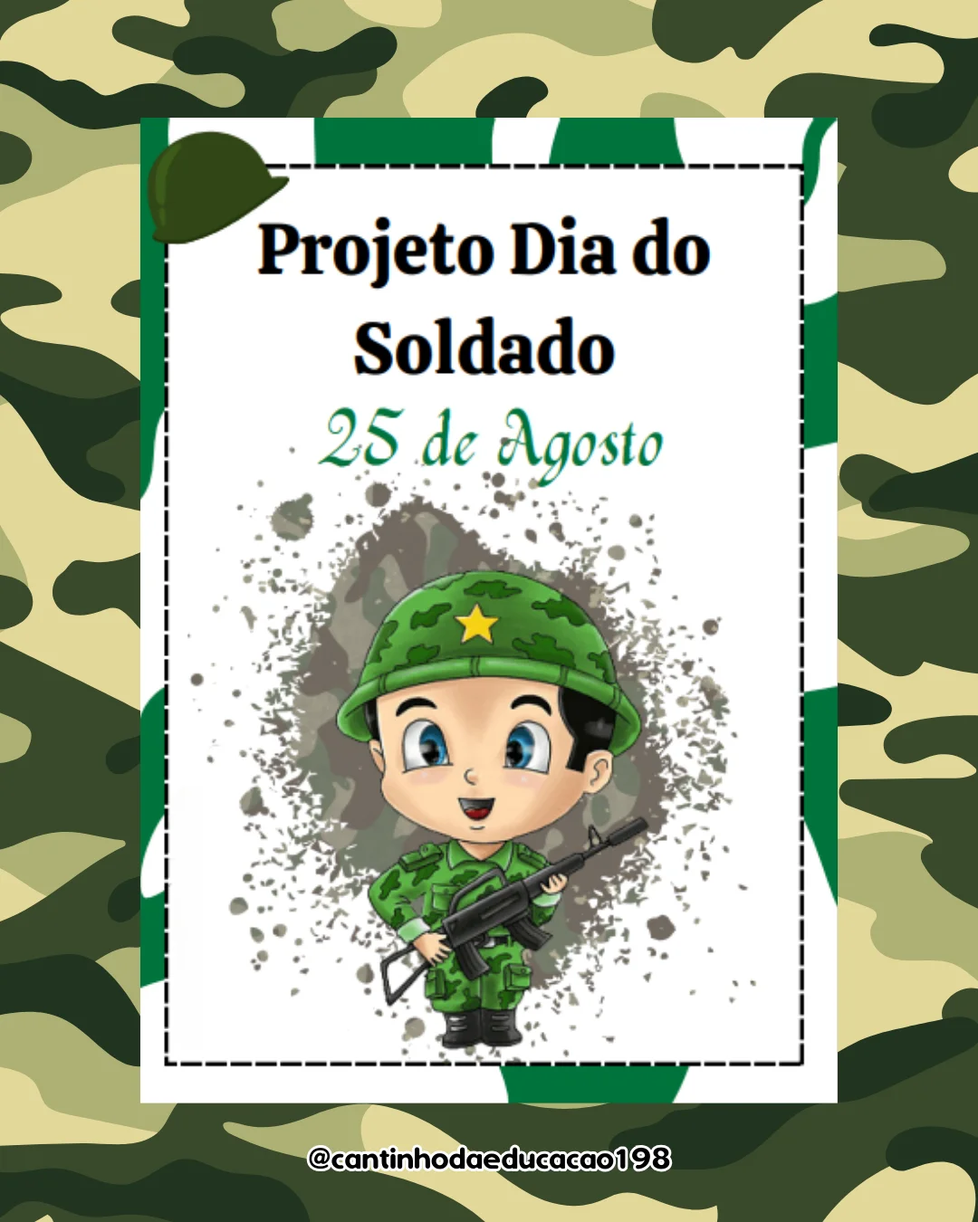 Projeto dia do soldado – Material Pedagógico — Alfabetização para Educação Infantil: Um projeto completo para trabalhar o…