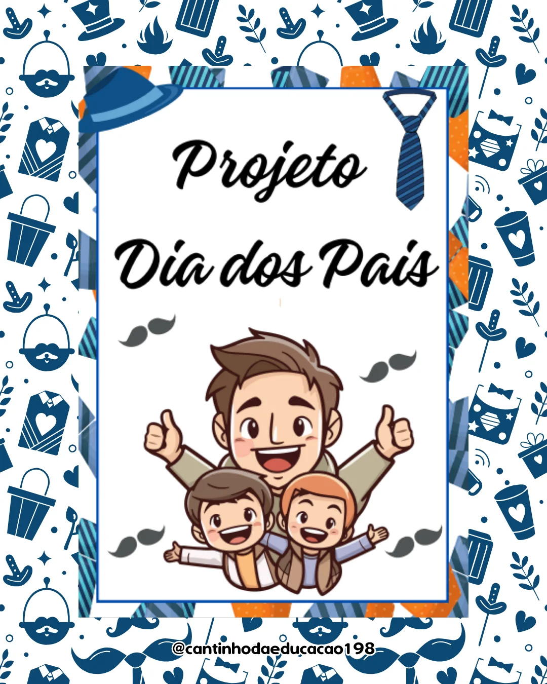 Projeto dia dos pais – Material Pedagógico — Alfabetização para Educação Infantil: Um projeto especial para celebrar o…