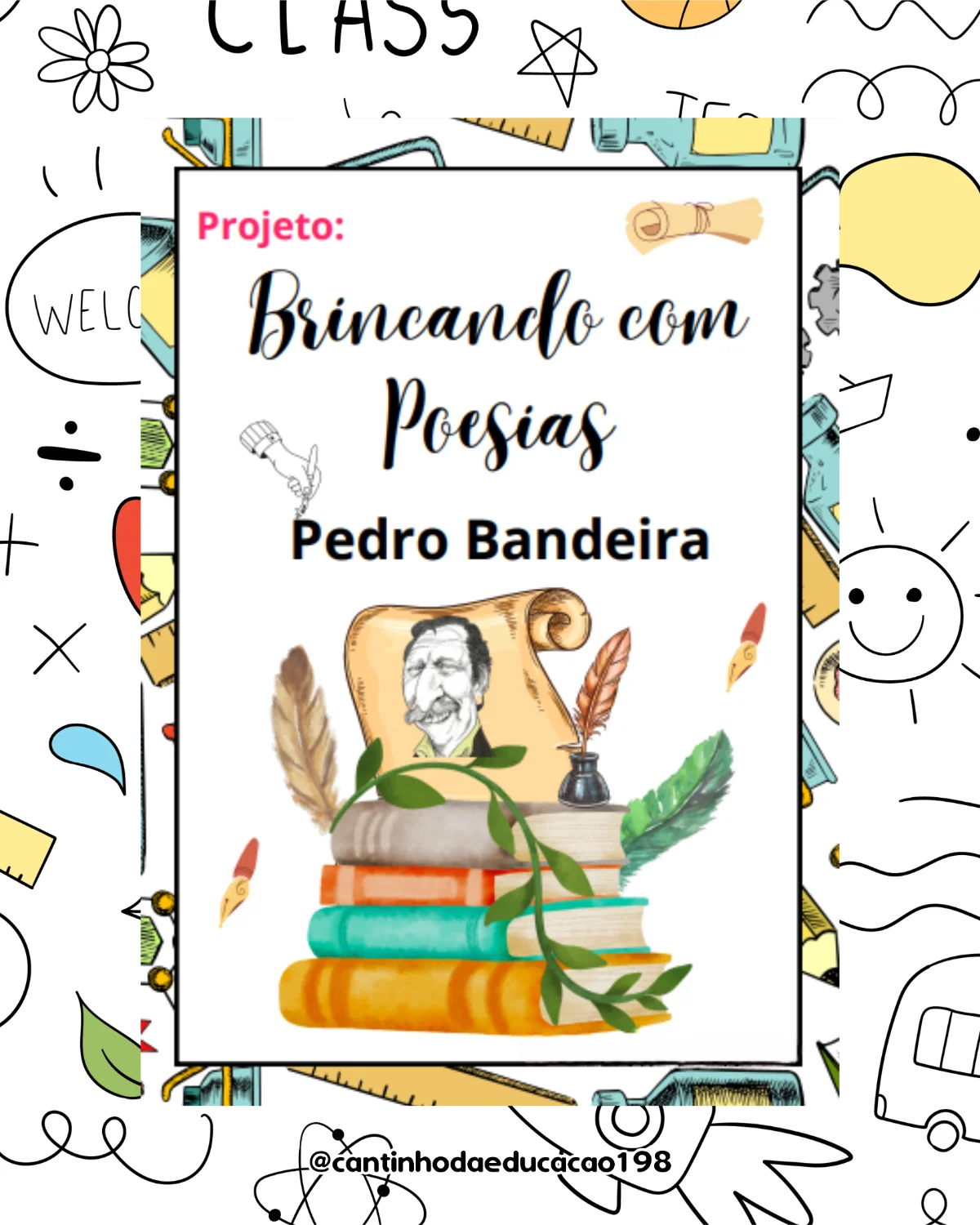 PROJETO LITERÁRIO – PEDRO BANDEIRA | BRINCANDO COM POESIAS — Português para Todas as séries: Um projeto divertido e…