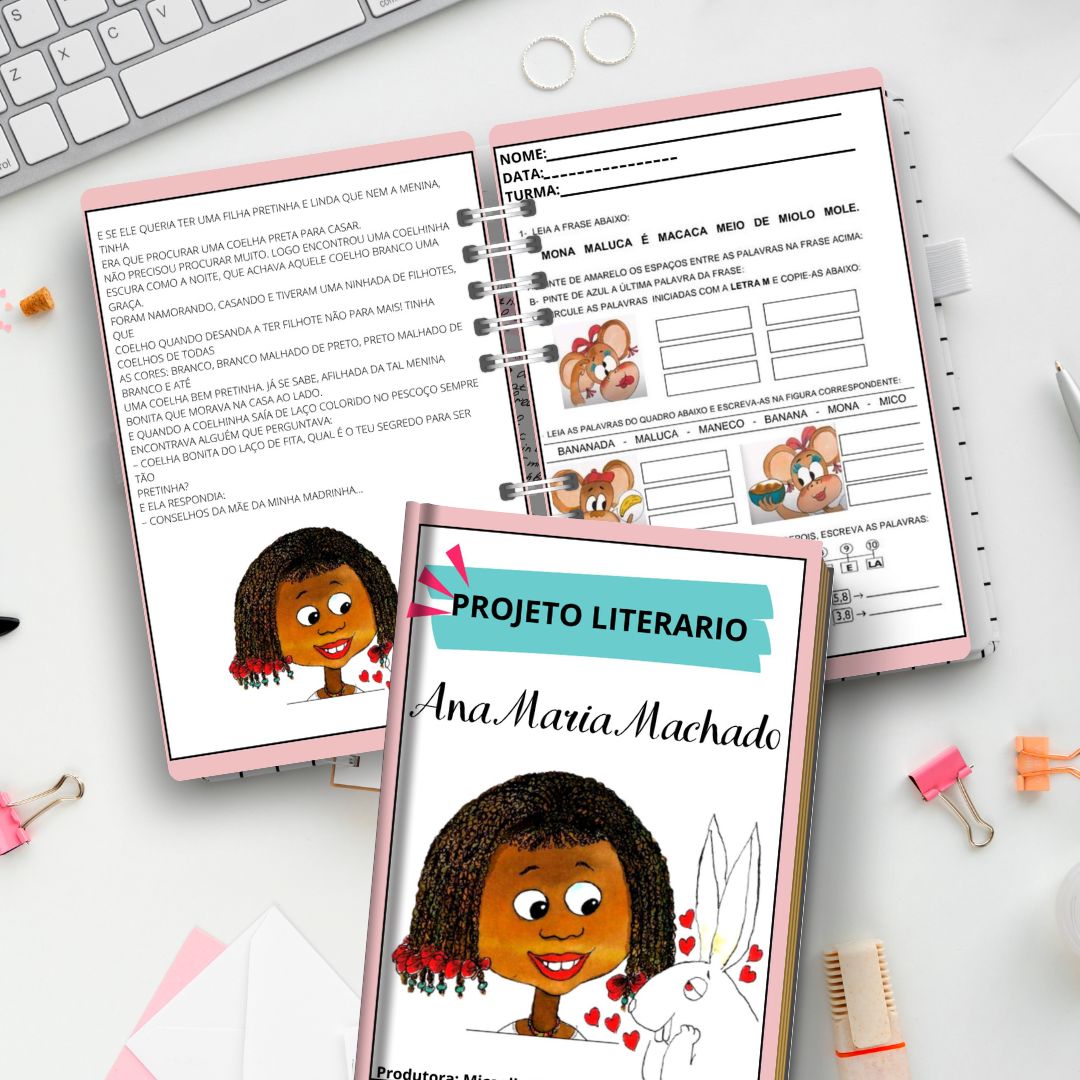 Projeto literatura: ana maria machado: menina bonita do laço de fita – Atividade Pedagógica — História para Educação…