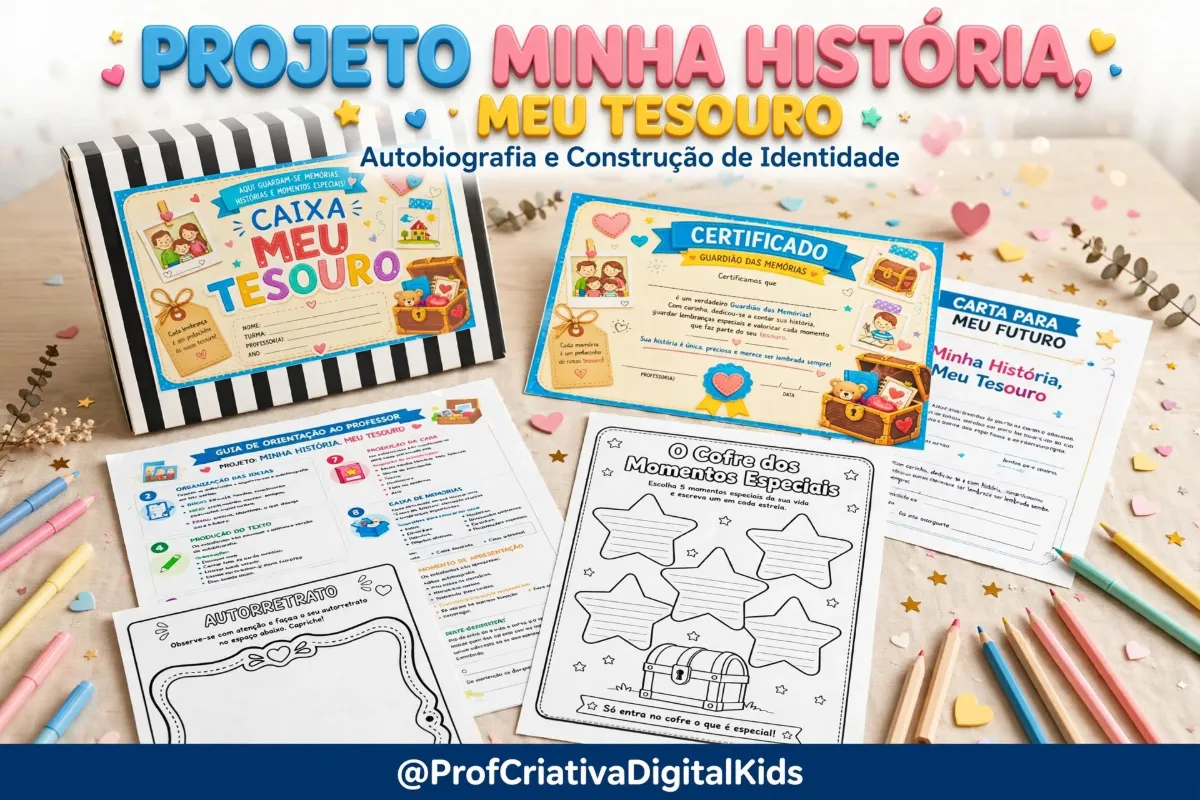 Projeto Minha História, Meu Tesouro: Autobiografia — História para 2º ano: Uma experiência afetiva e pedagógica onde cada…