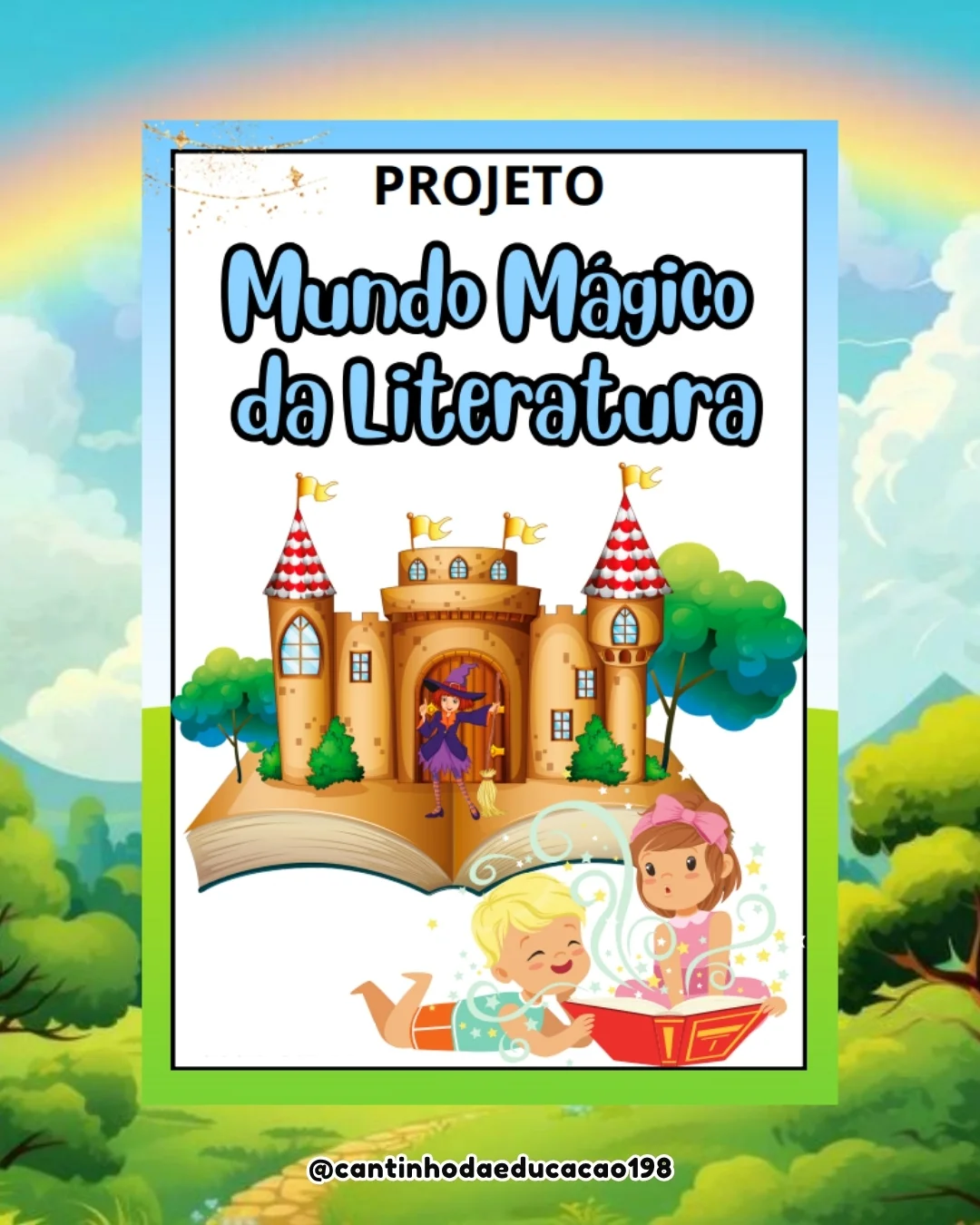 PROJETO MUNDO MÁGICO DA LITERATURA – PDF para Imprimir — Alfabetização para Educação Infantil: Um projeto encantador para…