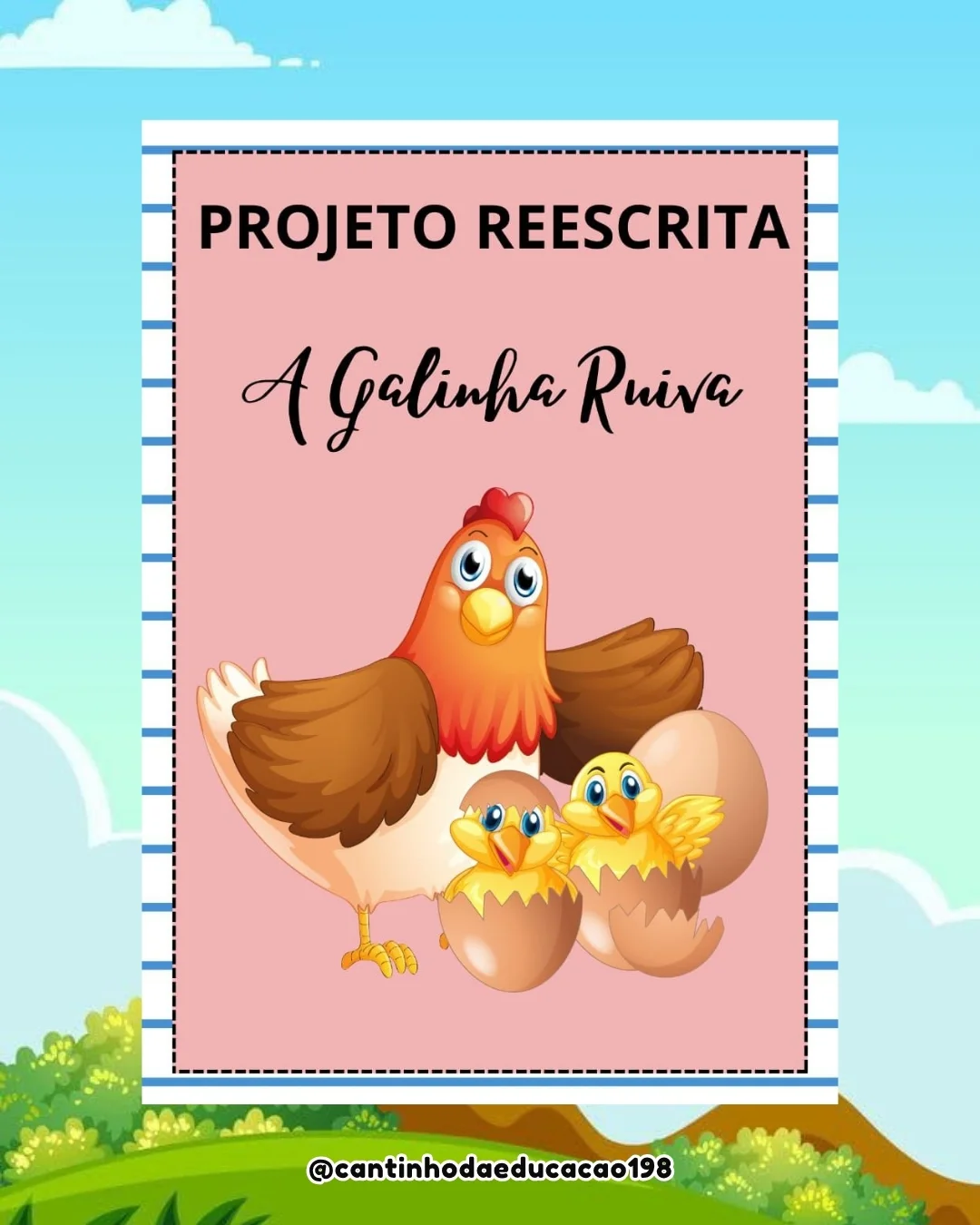 PROJETO REESCRITA A GALINHA RUIVA – PDF para Imprimir — Alfabetização para Educação Infantil: Um material lúdico e completo…