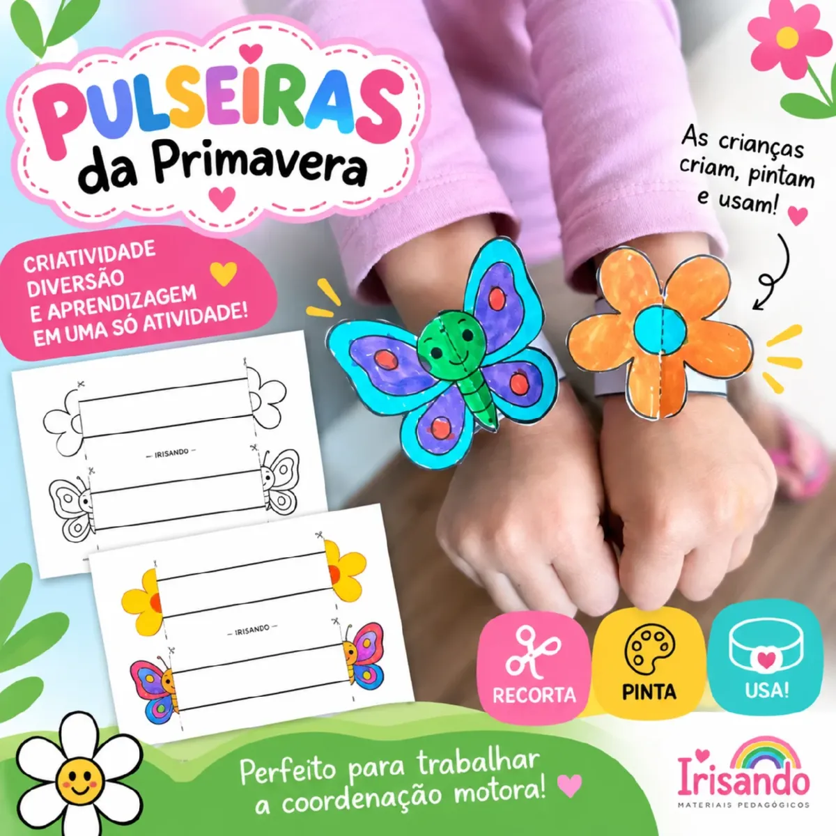 Pulseiras da Primavera — Recorte, Pinte e Use! — Atividades para Educação Infantil: 🌸 Atividade de Primavera para…