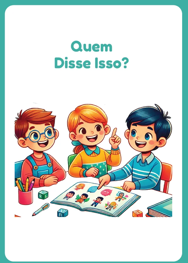 "QUEM DISSE ISSO" ATIVIDADE DE ALFABETIZAÇÃO - INTERPRETAÇÃO E DIÁLOGO — capa do material