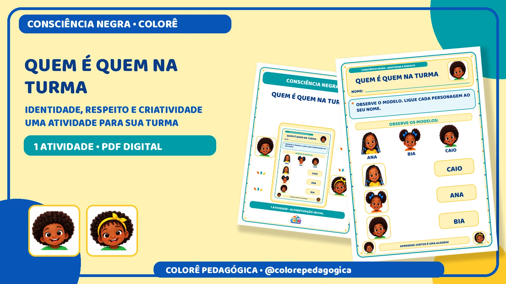 Quem é quem na turma | Consciência Negra — amostra 3: Atividade para ligar personagens negros aos nomes Ana, Bia e Caio,…