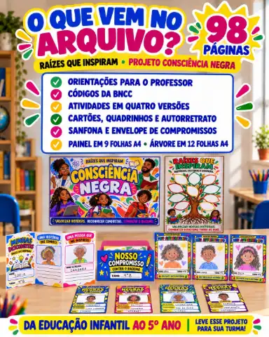 Raízes que Inspiram — Projeto de Consciência Negra — amostra 5: Projeto com orientações, jogos, cartões, painéis e…