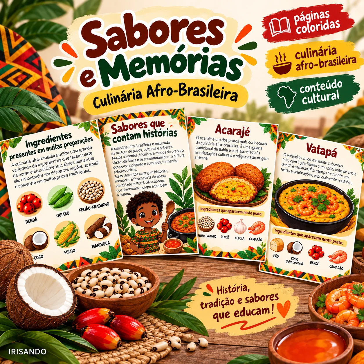 Sabores e memórias – culinária afro-brasileira — amostra 1: A culinária também conta histórias! Sabores e memórias – culinária afro-brasileira — amostra 1: A culinária também conta histórias!