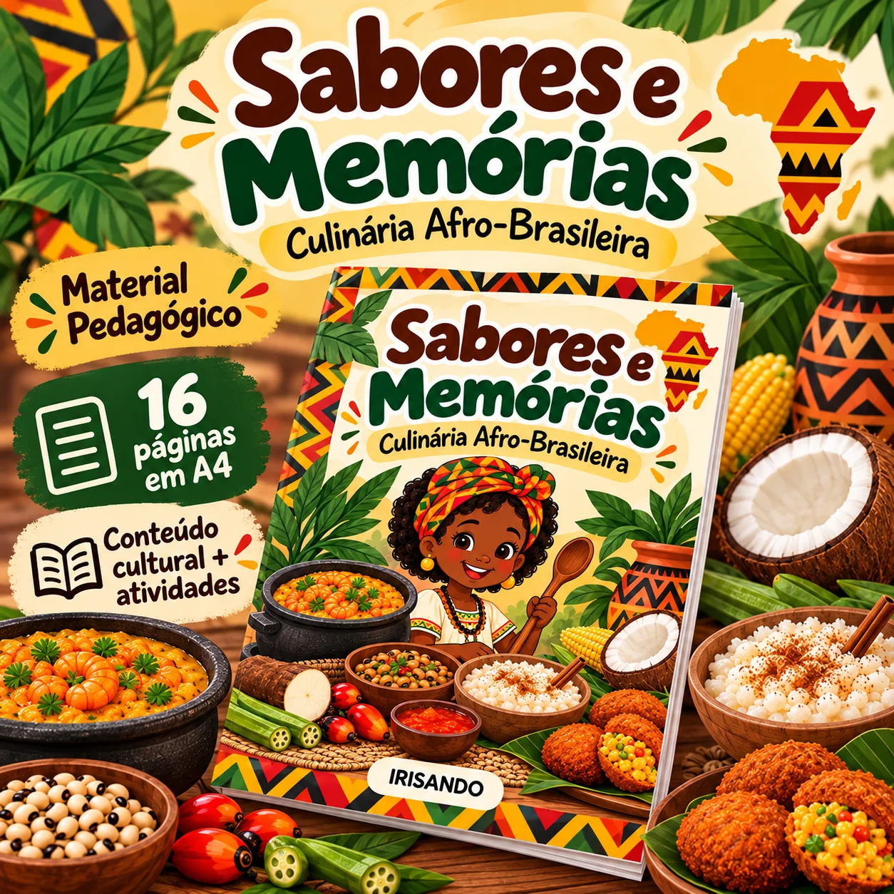 Sabores e memórias – culinária afro-brasileira — amostra 4: Uma proposta para valorizar a diversidade cultural e estimular… Sabores e memórias – culinária afro-brasileira — amostra 4: Uma proposta para valorizar a diversidade cultural e estimular…