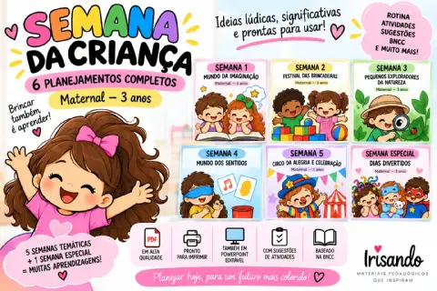 SEMANA DA CRIANÇA - 6 PLANEJAMENTOS COMPLETOS PARA O MATERNAL - PLR — amostra 1: Prepare uma Semana da Criança cheia de…