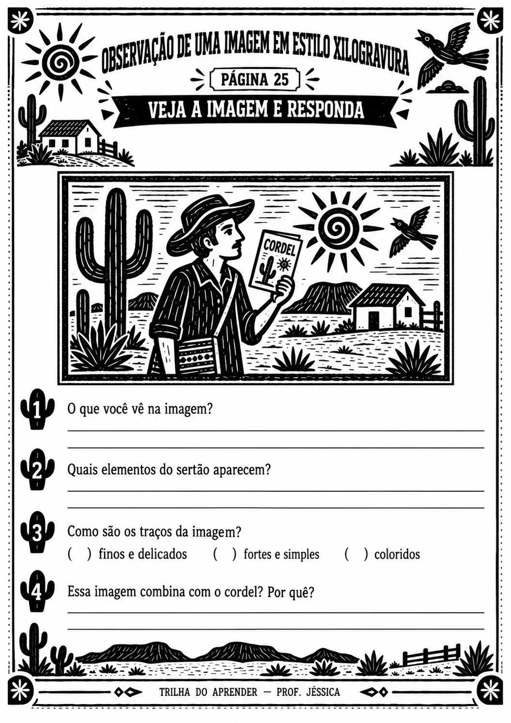 SEQUÊNCIA DIDÁTICA – LITERATURA DE CORDEL | 3º, 4º E 5º ANOS — amostra 2: Sequência completa sobre Literatura de Cordel com… SEQUÊNCIA DIDÁTICA – LITERATURA DE CORDEL | 3º, 4º E 5º ANOS — amostra 2: Sequência completa sobre Literatura de Cordel com…