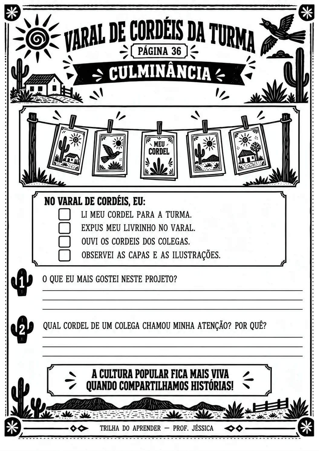 SEQUÊNCIA DIDÁTICA – LITERATURA DE CORDEL | 3º, 4º E 5º ANOS — amostra 4: Sequência completa sobre Literatura de Cordel com… SEQUÊNCIA DIDÁTICA – LITERATURA DE CORDEL | 3º, 4º E 5º ANOS — amostra 4: Sequência completa sobre Literatura de Cordel com…