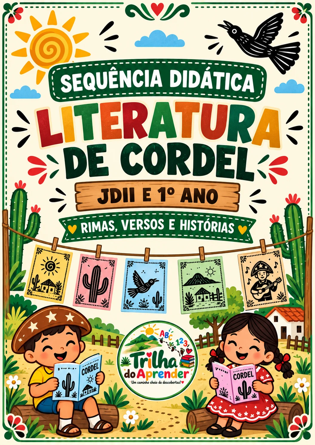 Sequência Didática – Literatura de Cordel | Jardim II e 1º Ano — Alfabetização para Educação Infantil: Sequência completa…