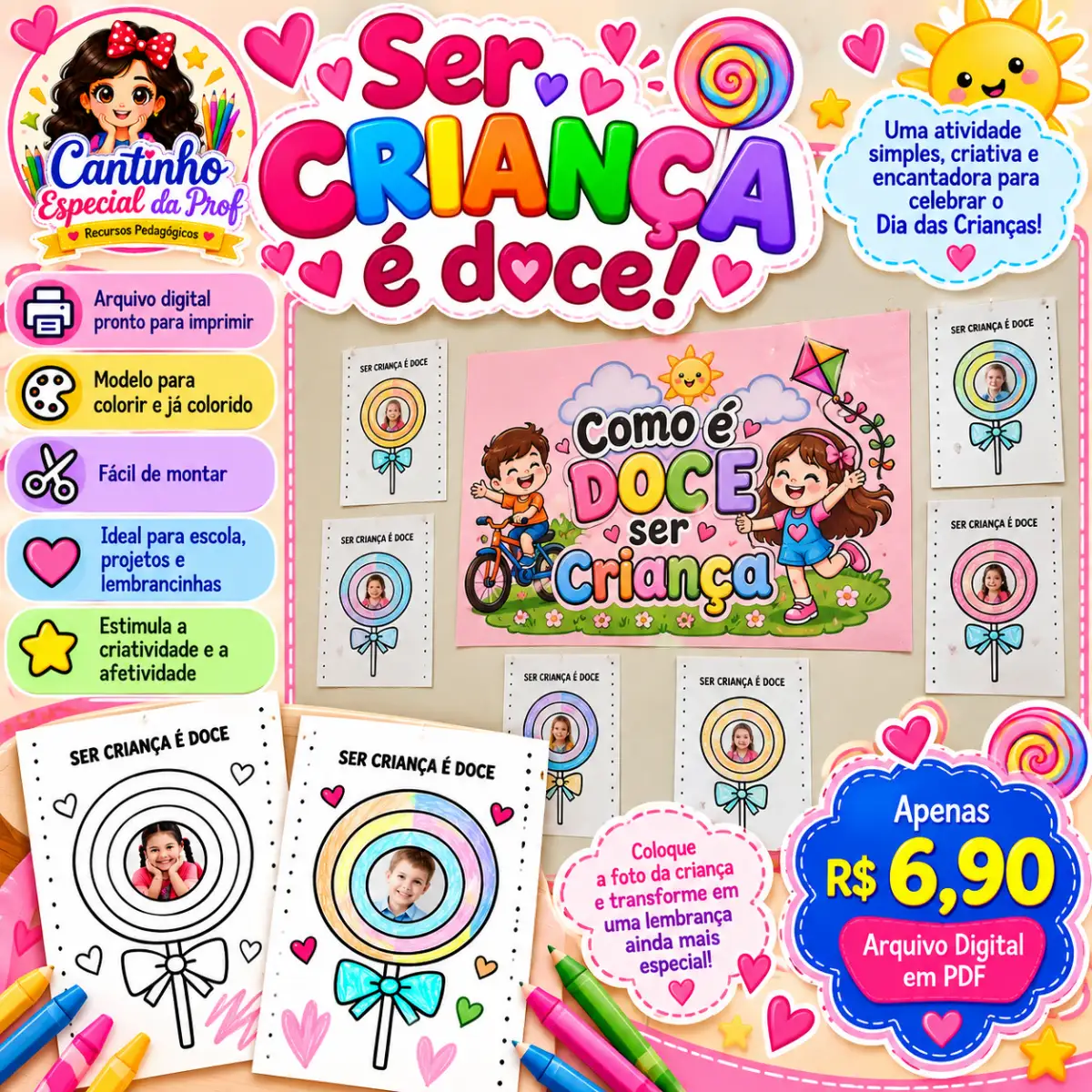 🍬 SER CRIANÇA É DOCE! Uma lembrança açucarada de amor! 💖 — Datas comemorativas para Todas as séries: 🌈🍭 Transforme o…
