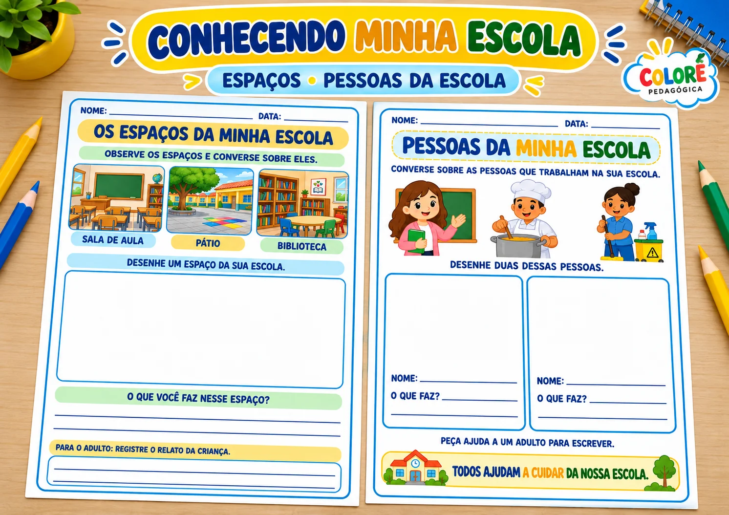 Série Minha Escola | 5 Atividades para Educação Infantil — amostra 1: Cinco atividades para conhecer os espaços, as pessoas…