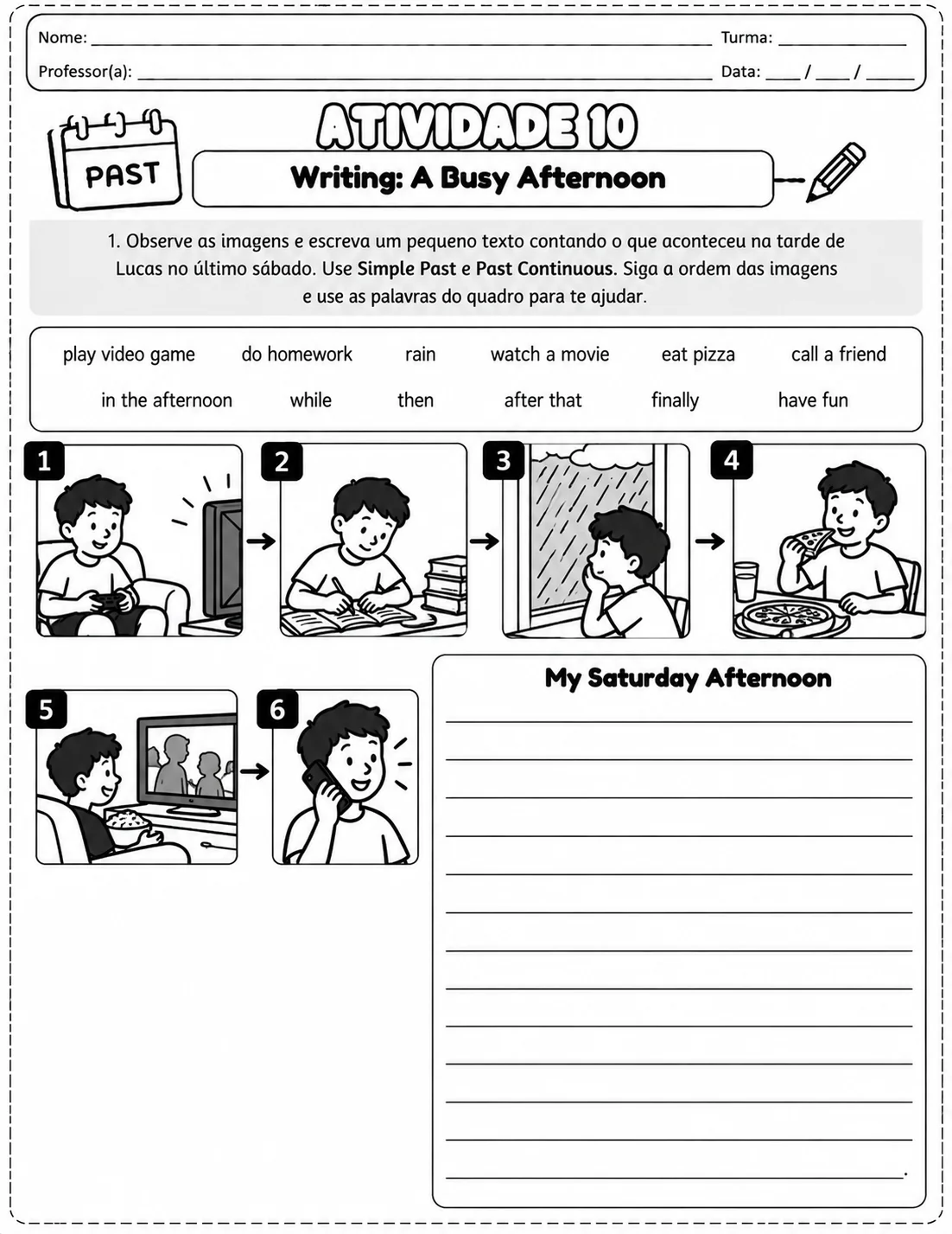 Simple Past e Past Continuous – Atividades 7º Ano | EF07LI18 — amostra 3: Faixa etária / ano escolar