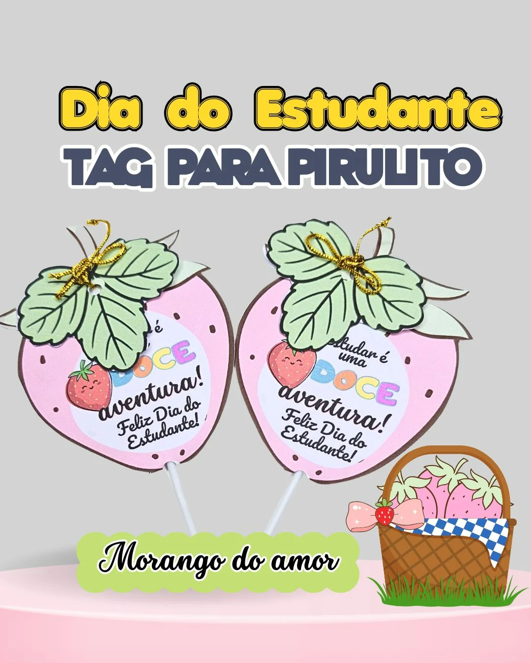Tag para Pirulito Dia do Estudante – PDF para Imprimir — Alfabetização para Educação Infantil: Surpreenda seus pequenos com…