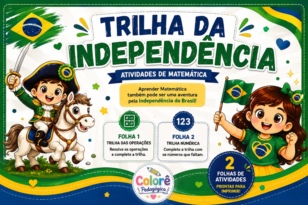 🇧🇷✨ TRILHA DA INDEPENDÊNCIA — ATIVIDADE LÚDICA DE MATEMÁTICA ✨🇧🇷 — capa do material