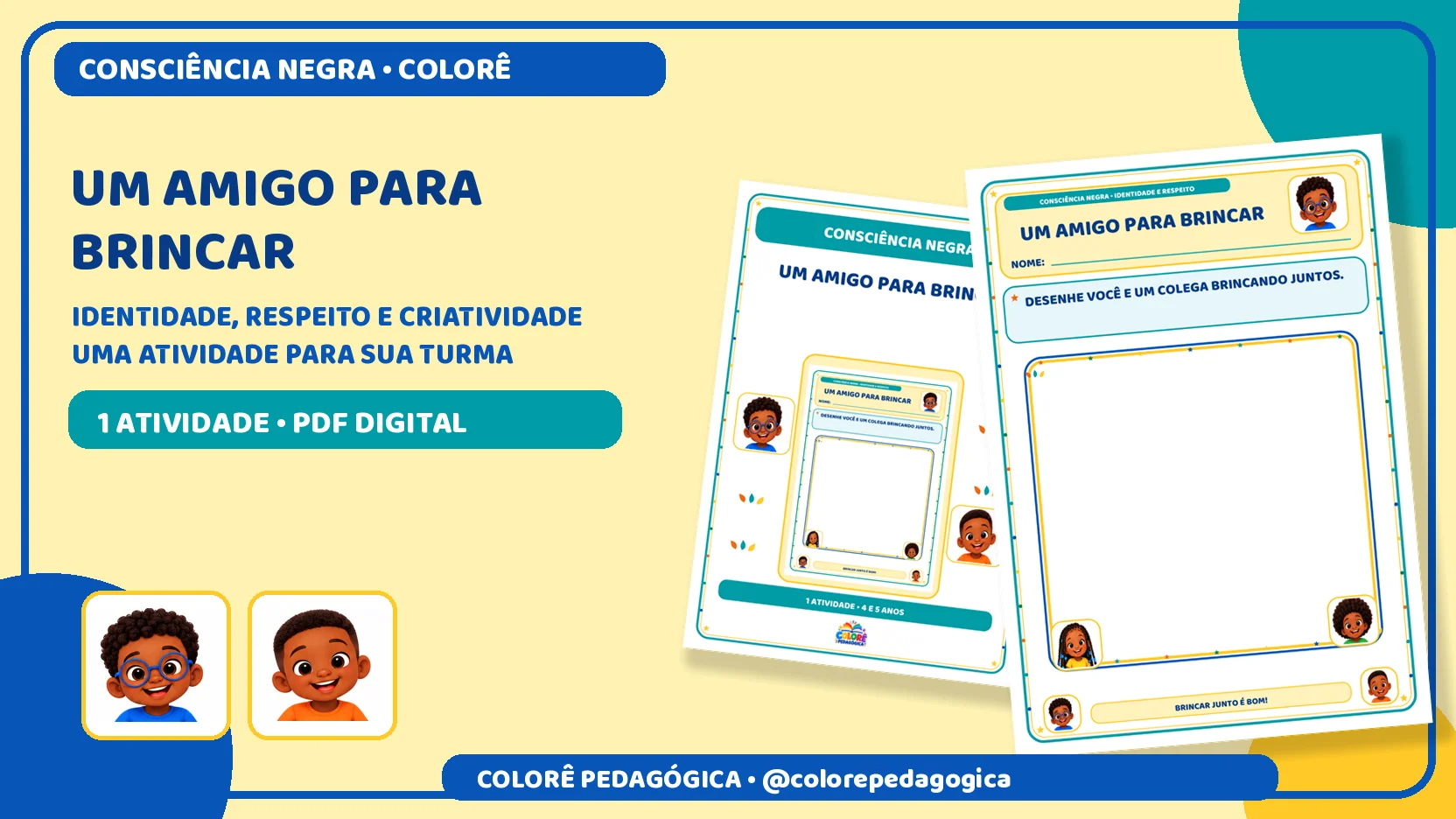 Um amigo para brincar | Consciência Negra — amostra 3: Atividade de desenho sobre amizade, convivência e respeito na…
