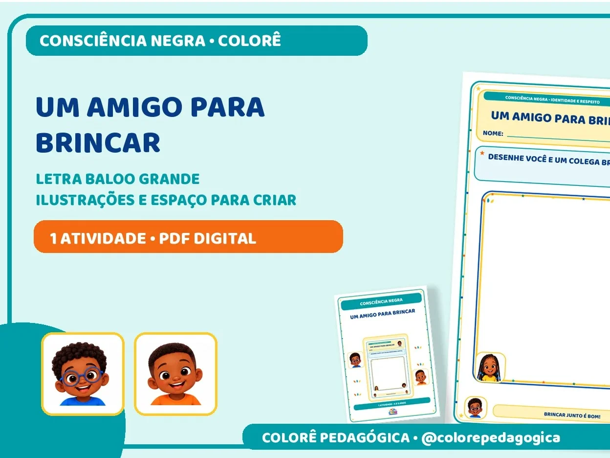 Um amigo para brincar | Consciência Negra — Datas comemorativas para Educação Infantil: Atividade de desenho sobre amizade,…